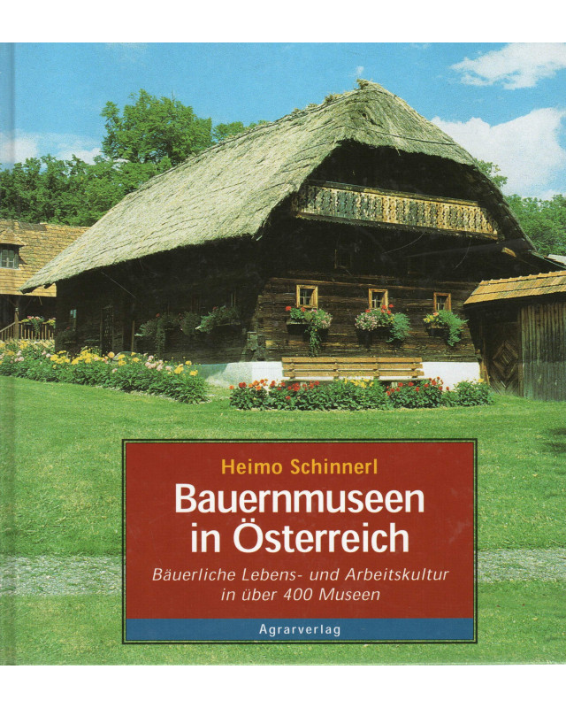 Bauernmuseen in Österreich