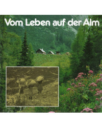 Vom Leben auf der Alm