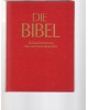 Die Bibel- Altes und Neues Testament- Einheitsübersetzung