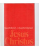 Jesus Christus -Neues Testament -in Auswahl,Einheitstext