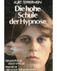 Die hohe Schule der Hypnose