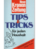 Neue Kronen Zeitung - Tips & Tricks für jeden Haushalt