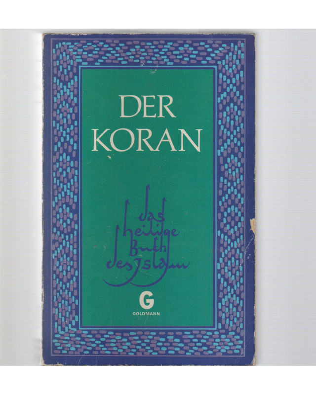 Der Koran - Das heilige Buch des Islam