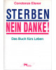 STERBEN NEIN DANKE!