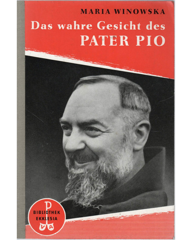 Das wahre Gesicht des Pater Pio