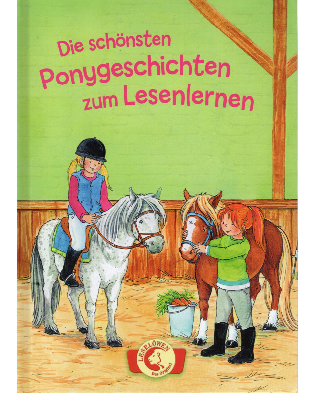 Leselöwen - Das Original - Die schönsten Ponygeschichten zum Lesenlernen