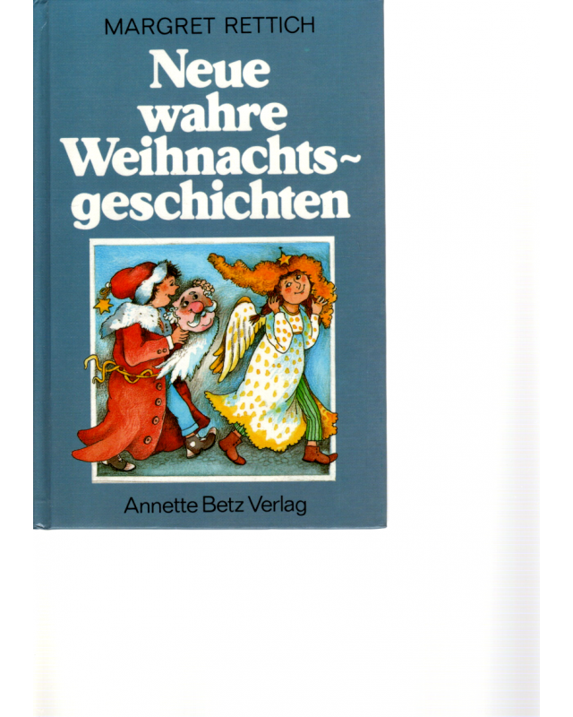 Neue wahre Weihnachtsgeschichten