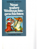 Neue wahre Weihnachtsgeschichten