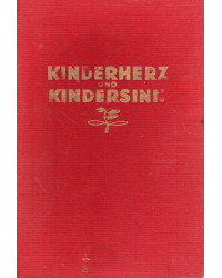 Kinderherz und Kindersinn - Ausgewählte Erzählungen, Aufsätze, Gedichte