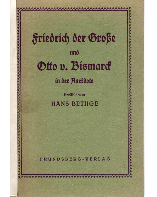 Friedrich der Große und Otto von Bismarck