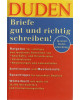 Duden - Briefe gut und richtig schreiben - In neuer Rechtschreibung