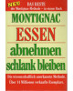 DAS BESTE - Montignac-Methode in einem Buch  - ESSEN-abnehmen-schlank bleiben