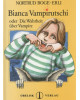 Bianca Vampirutschi - oder die Wahrheit über Vampire