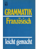 Grammatik Französisch - leicht gemacht - Taschenbuch