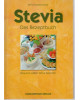 Stevia - Das Rezeptbuch - Gesund süßen ohne Kalorien