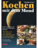 Kochen mit dem Mond