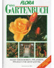 Flora - Das Gartenbuch - Alles über Boden, Pflanzen, Pflege und Gestaltung