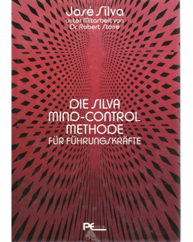 Die Silva Mind-Control Methode für Führungskräfte