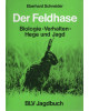 Der Feldhase - Biologie - Verhalten - Hege und Jagd