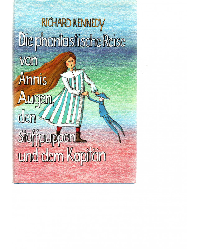 Die phantastische Reise von Annis Augen, den Stoffpuppen und dem Kapitän