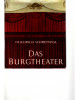 Das Burgtheater - Wirklichkeit und Illusion