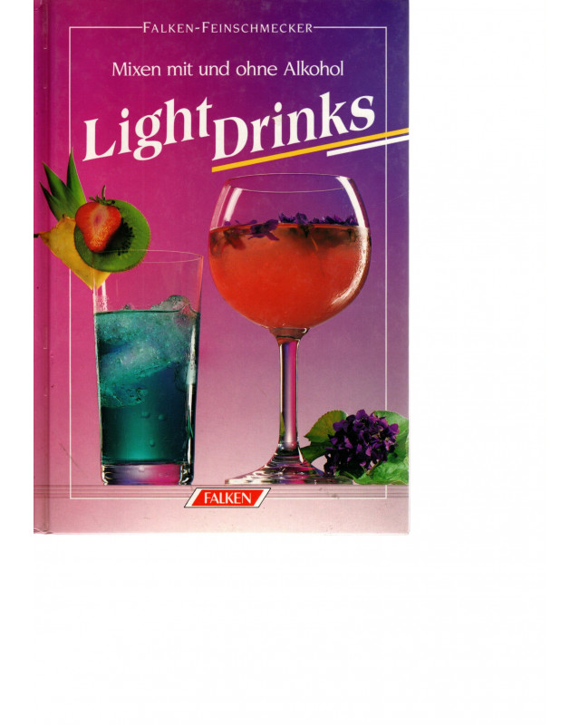 Mixen mit und ohne Alkohol Light Drinks