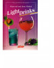 Mixen mit und ohne Alkohol Light Drinks