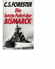 Die letzte Fahrt der Bismarck