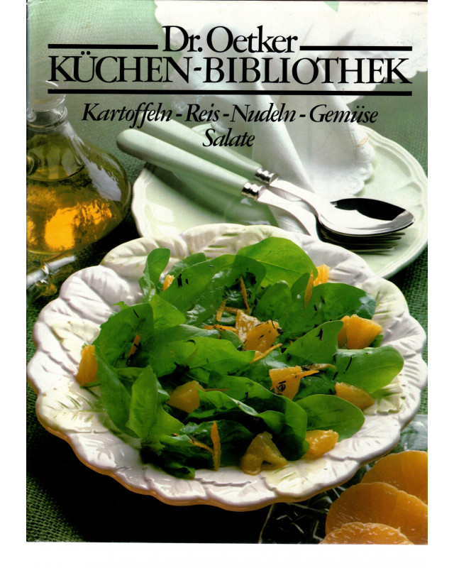 Dr. Oetker Küchen-Bibliothek - Kartoffeln - Reis - Nudeln- Gemüse- Salate