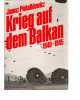 Krieg auf dem Balkan 1940 - 1945