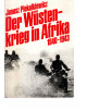 Der Wüstenkrieg in Afrika 1940 - 1943