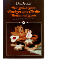 Dr. Oetker - Die schönsten Backrezepte für die Weihnachtszeit