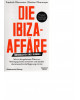 Die Ibiza-Affäre  Innenansichten eines Skandals