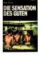 Die Sensation des Guten