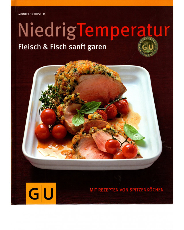 Niedrig Temperatur - Fleisch und Fisch sanft garen