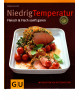 Niedrig Temperatur - Fleisch und Fisch sanft garen