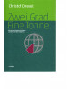 Zwei Grad. Eine Tonne. - Wie wir das Klimaziel erreichen und damit die Welt verändern.