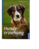 Hundeerziehung - Sozialisierung, Ausbildung, Problemlösung - Taschenbuch