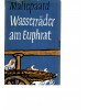 Wasserräder am Euphrat