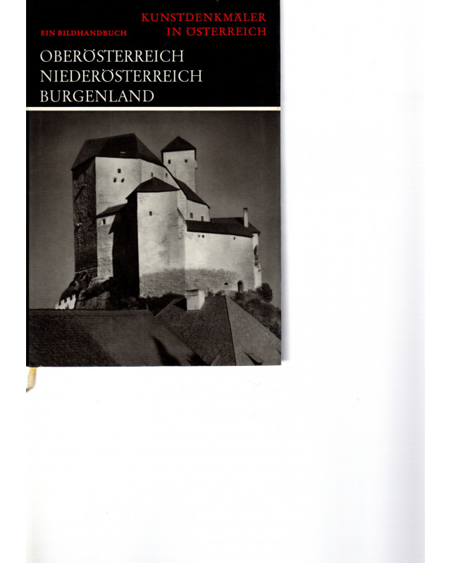 Kunstdenkmäler in Österreich - Oberösterreich, Niederösterreich, Burgenland