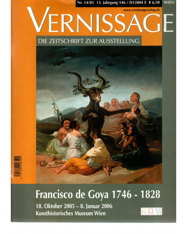 Vernissage Nr. 14/05 - Die Zeitschrift zur Ausstellung Francisco de Goya 1746 - 1828