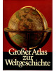 Großer Atlas zur Weltgeschichte