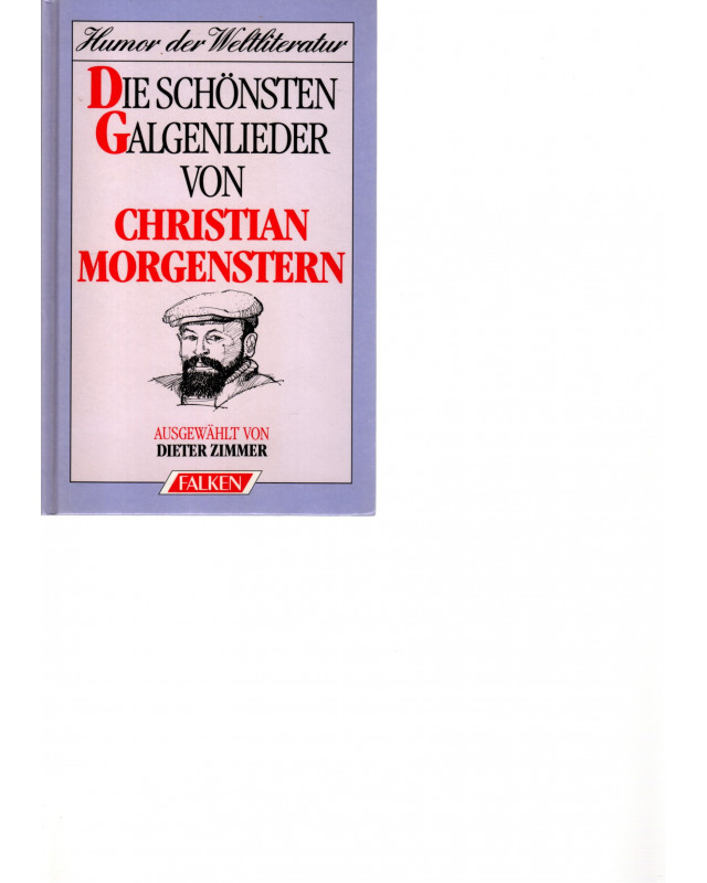 Christian Morgenstern - Die schönsten Galgenlieder - Humor der Weltliteratur