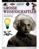 Sehen-Staunen-Wissen - Große Wissenschaftler