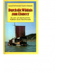 Durch die Wildnis zum Eismeer