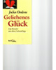 Geliehenes Glück - Ein Bericht aus dem Liebesalltag