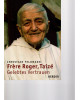 Frere Roger, Taize - Gelebtes Vertrauen