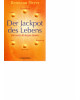 Der Jackpot des Lebens - Die sechs Richtigen finden - Taschenbuch