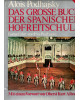 Das große Buch der Spanischen Hofreitschule