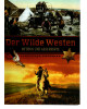 Der wilde Westen Mythos und Geschichte